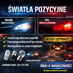 Światła postojowe: białe z przodu, czerwone z tyłu. Zwiększają widoczność i bezpieczeństwo na drodze, szczególnie po zmroku i w tunelu.