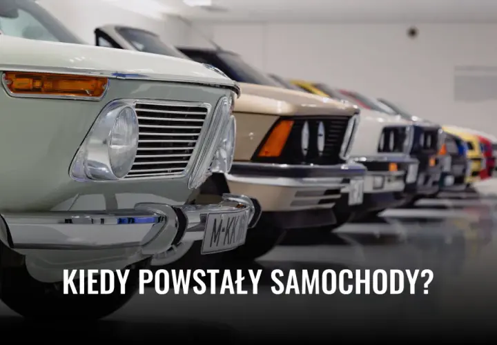 Kiedy powstały samochody? Historia pierwszych aut i ich niesamowity rozwój