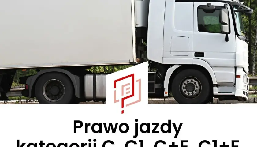 Biała ciężarówka z naczepą. Tekst: Prawo jazdy kategorii C, C1, C+E, C1+E.