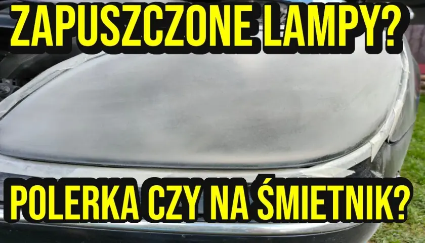 Jak skutecznie wypolerować lampę w samochodzie i uniknąć błędów – poradnik krok po kroku